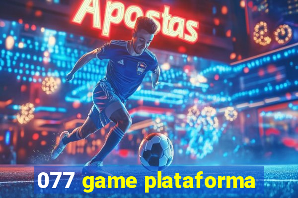 077 game plataforma