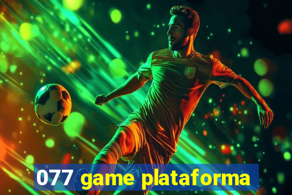 077 game plataforma