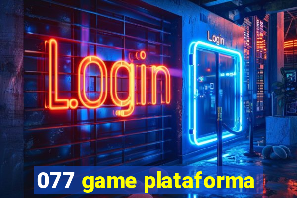 077 game plataforma