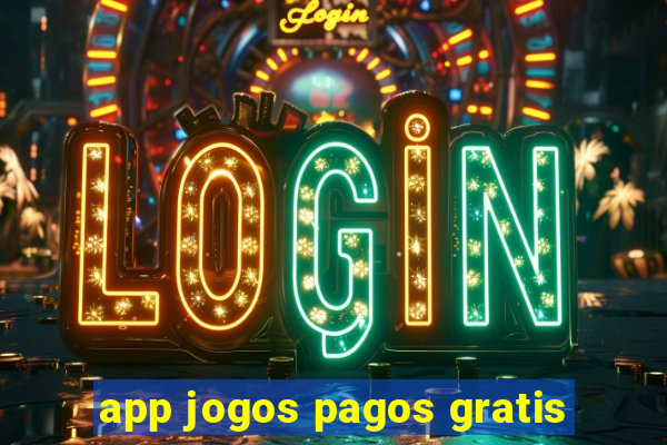 app jogos pagos gratis