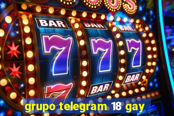 grupo telegram 18 gay