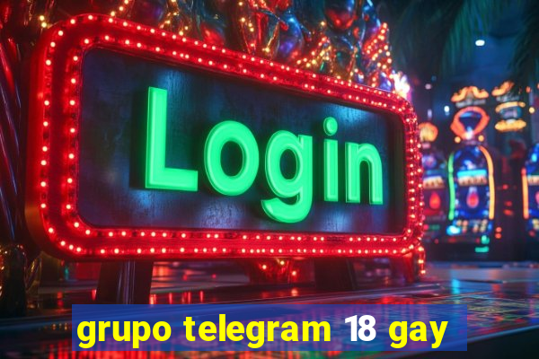 grupo telegram 18 gay