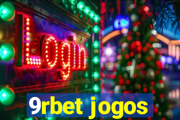 9rbet jogos