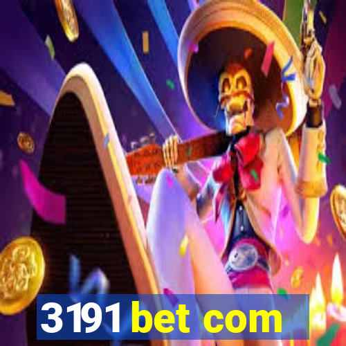 3191 bet com