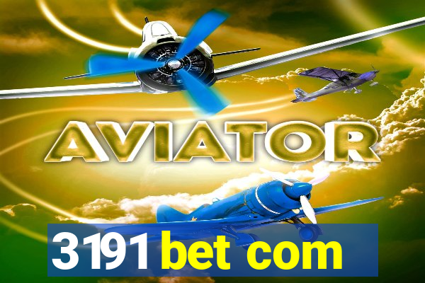 3191 bet com