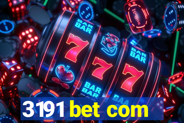 3191 bet com