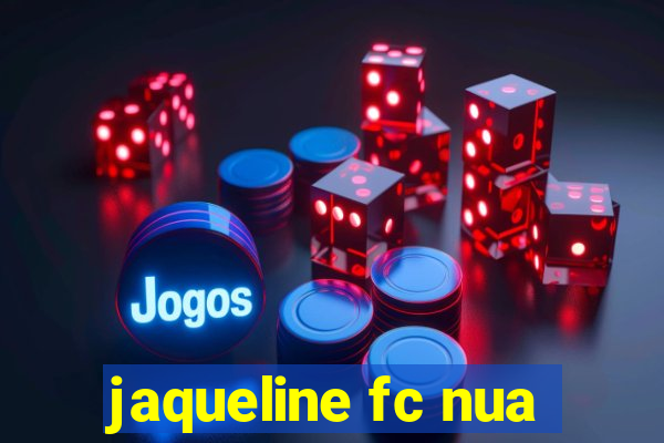 jaqueline fc nua