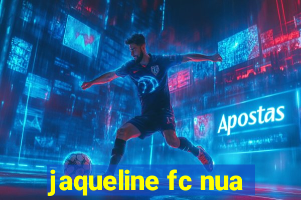 jaqueline fc nua