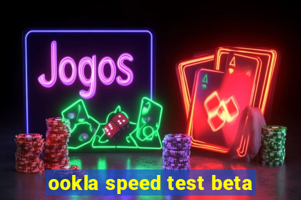 ookla speed test beta