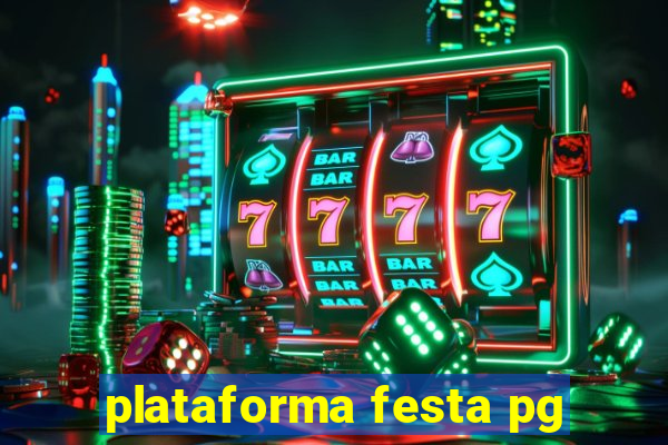 plataforma festa pg