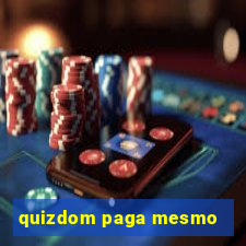 quizdom paga mesmo