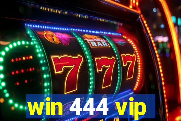 win 444 vip