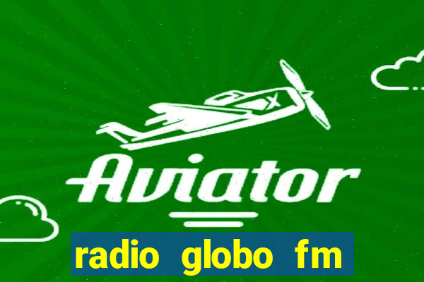 radio globo fm 90.1 salvador bahia