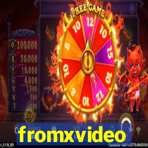 fromxvideo