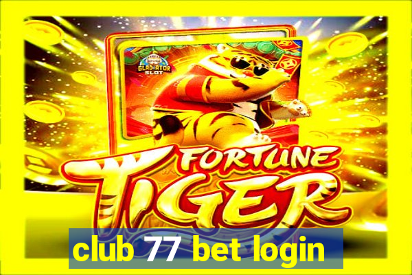 club 77 bet login