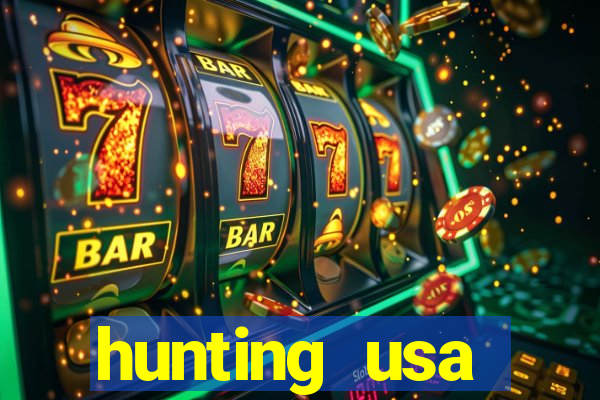 hunting usa dinheiro infinito