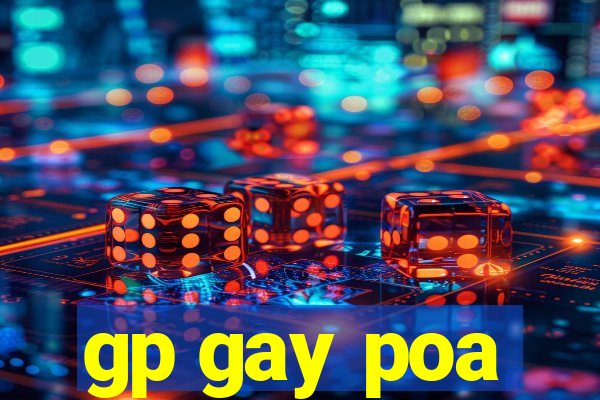 gp gay poa