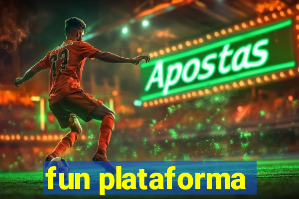 fun plataforma