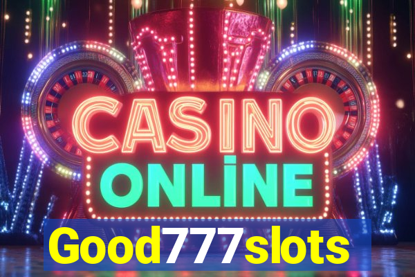 Good777slots