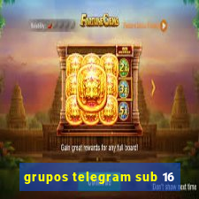 grupos telegram sub 16