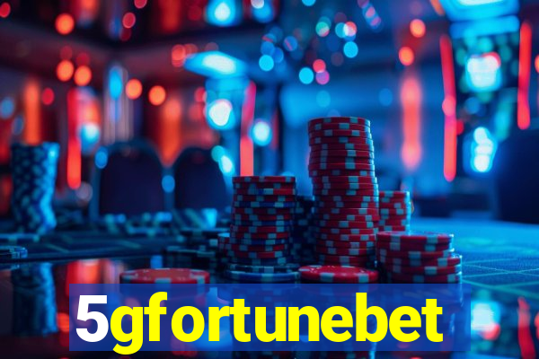 5gfortunebet