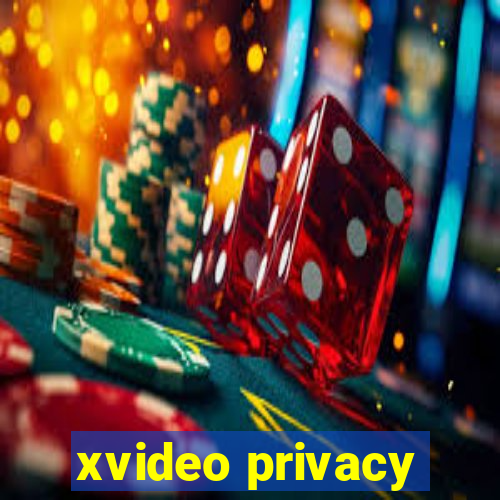 xvideo privacy