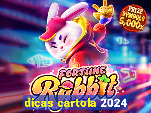 dicas cartola 2024