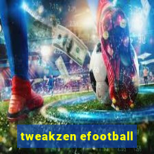 tweakzen efootball