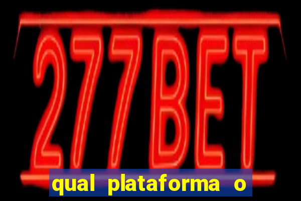 qual plataforma o buzeira joga