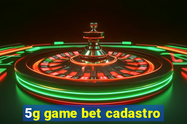 5g game bet cadastro