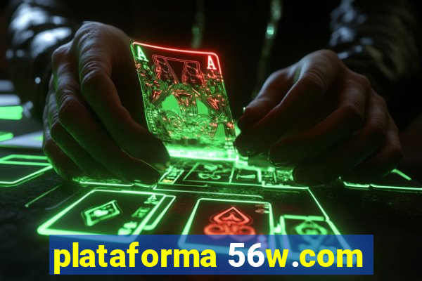 plataforma 56w.com