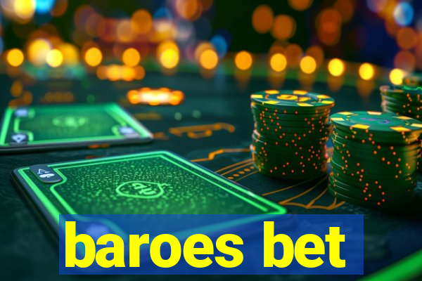 baroes bet