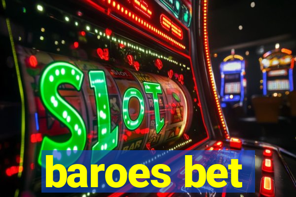 baroes bet