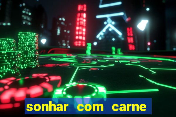 sonhar com carne de porco no jogo do bicho