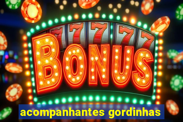 acompanhantes gordinhas