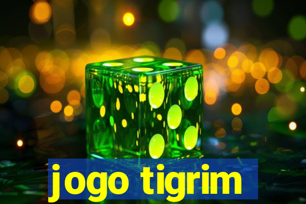 jogo tigrim