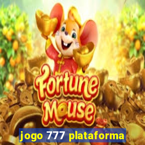 jogo 777 plataforma