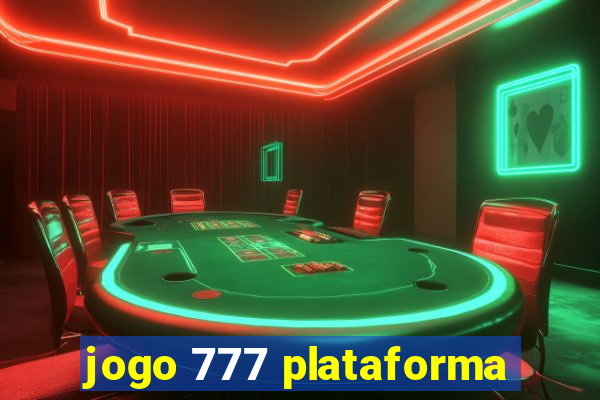 jogo 777 plataforma