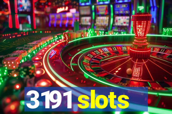 3191 slots