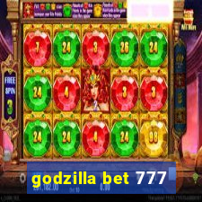 godzilla bet 777