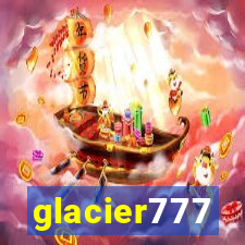 glacier777