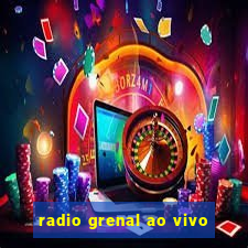 radio grenal ao vivo