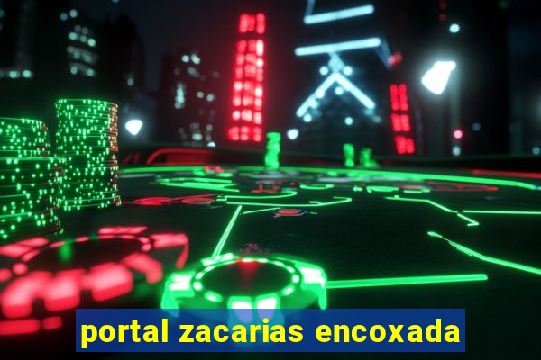 portal zacarias encoxada