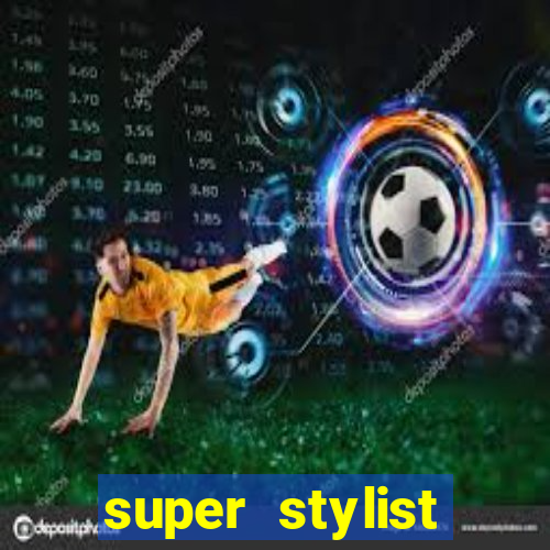 super stylist dinheiro e diamante infinito ios