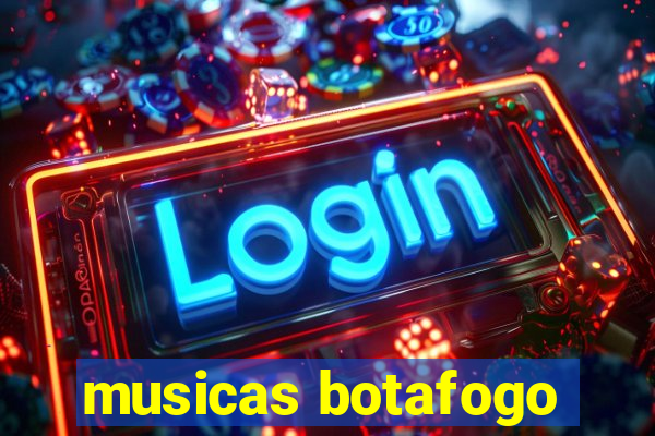 musicas botafogo