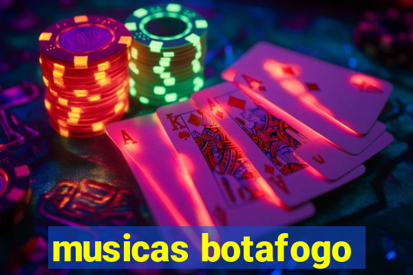 musicas botafogo