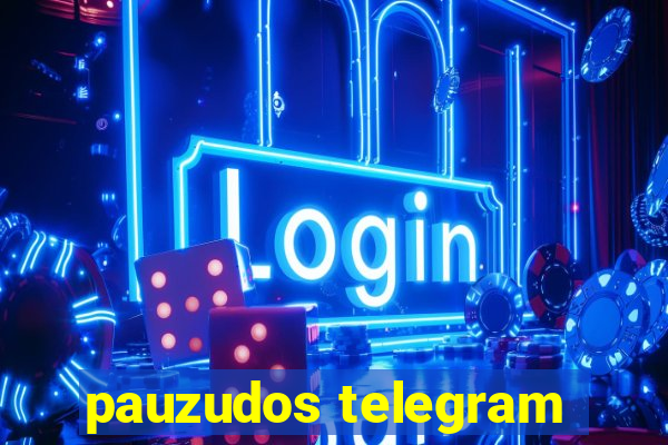 pauzudos telegram