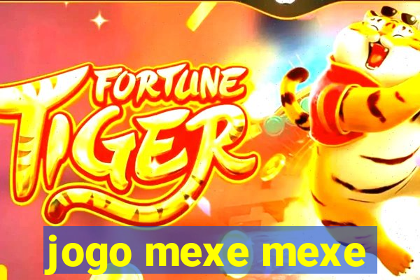 jogo mexe mexe