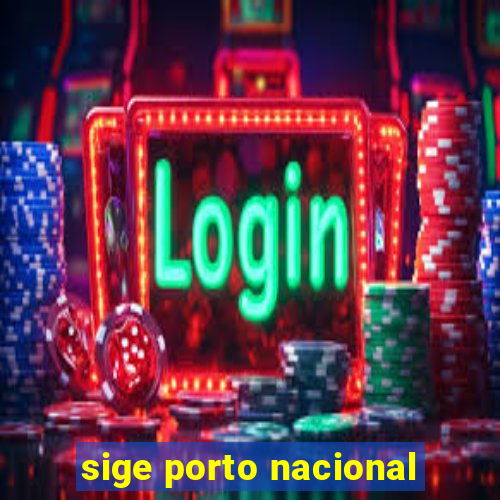 sige porto nacional