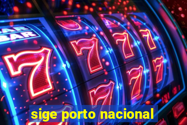 sige porto nacional